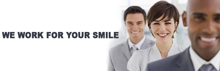We work for your smile